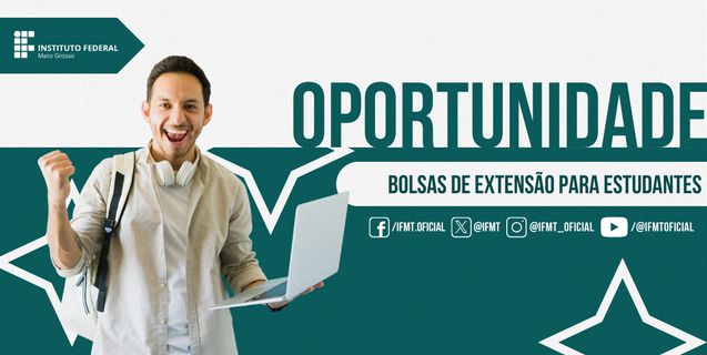 IFMT seleciona bolsistas para projetos de extensão da Reitoria