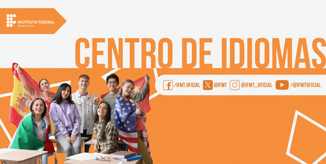 Divulgado edital retificador de seleção para cursos do Centro de Idiomas do IFMT 