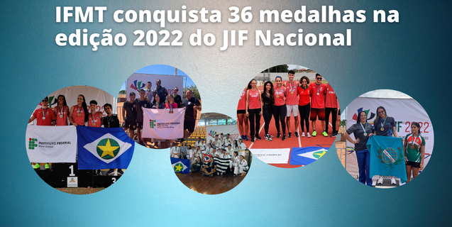 IFMT conquista 36 medalhas na edição 2022 do JIF Nacional