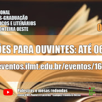 IFMT: Seminário Internacional de Integração da Pós-graduação em Estudos Linguísticos e Literários recebe inscrições até dia 06